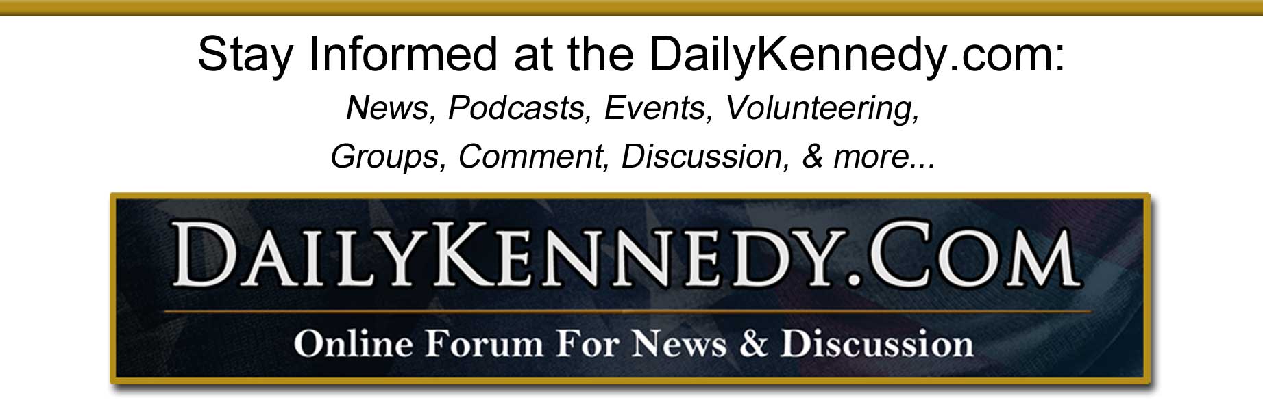 Daily Kennedy Forum